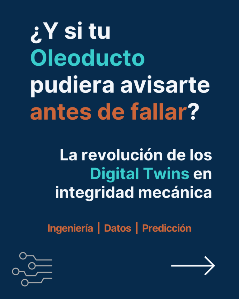 ¿Y si tu oleoducto pudiera avisarte antes de fallar? Digital Twins